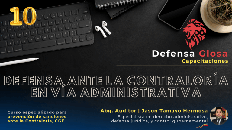 DEFENSA ANTE LA CONTRALORÍA EN VÍA ADMINISTRATIVA