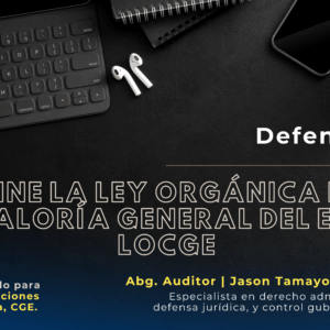 DOMINE LA LEY ORGÁNICA DE LA CONTRALORÍA GENERAL DEL ESTADO, LOCGE