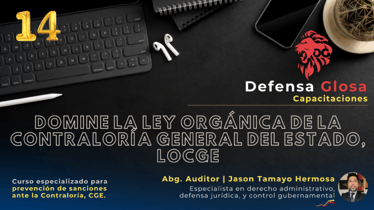 DOMINE LA LEY ORGÁNICA DE LA CONTRALORÍA GENERAL DEL ESTADO, LOCGE