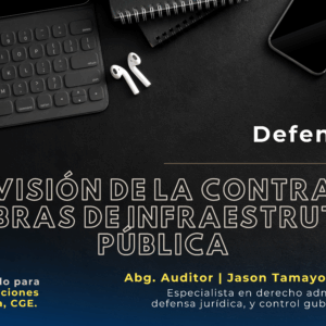 SUPERVISIÓN DE LA CONTRALORÍA EN OBRAS DE INFRAESTRUCTURA PÚBLICA