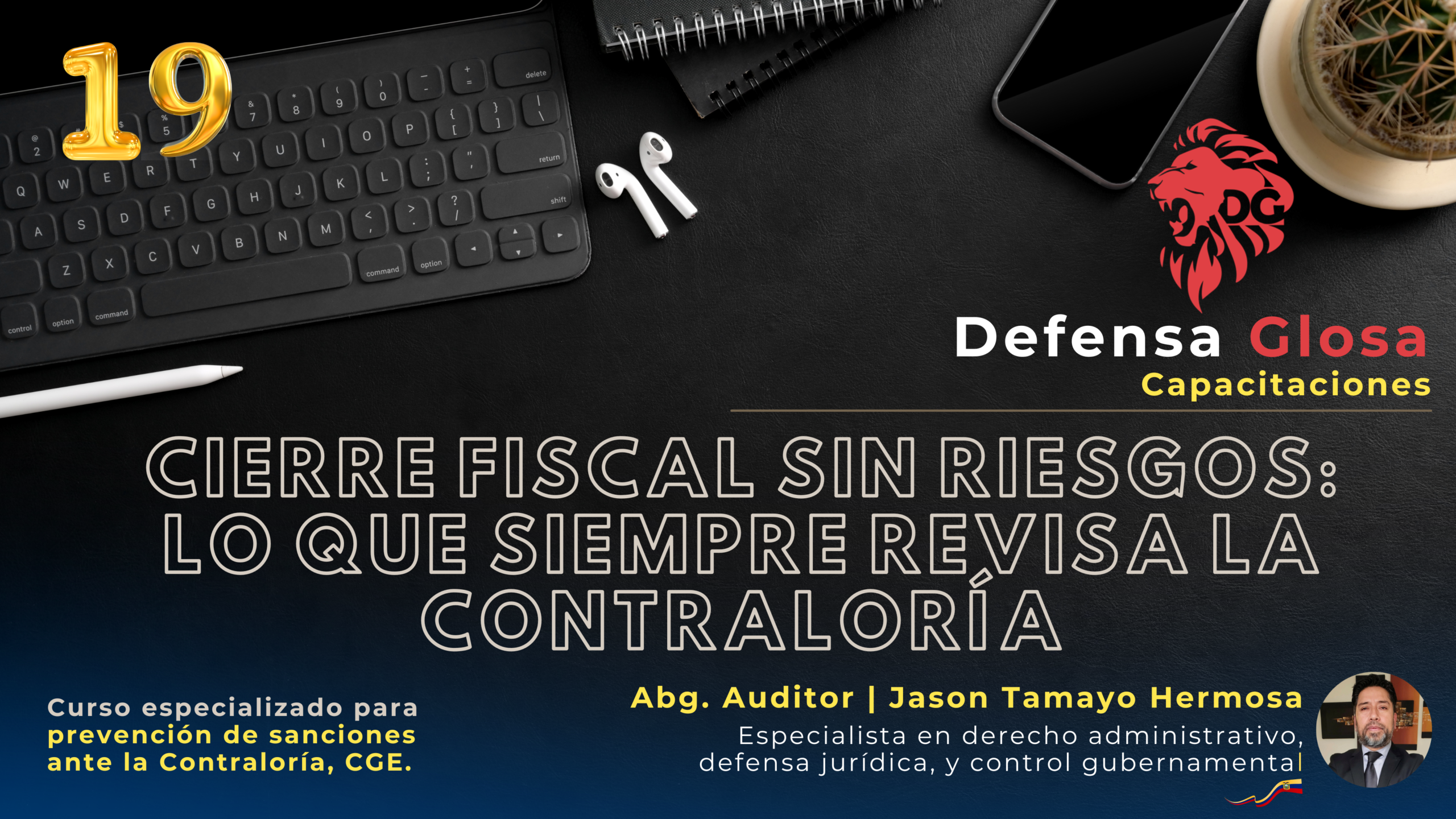 CIERRE FISCAL SIN RIESGOS : LO QUE SIEMPRE REVISA LA CONTRALORÍA