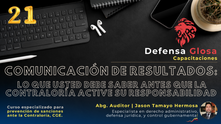 COMUNICACIÓN DE RESULTADOS: LO QUE USTED DEBE SABER ANTES QUE LA CONTRALORÍA ACTIVE SU RESPONSABILIDAD